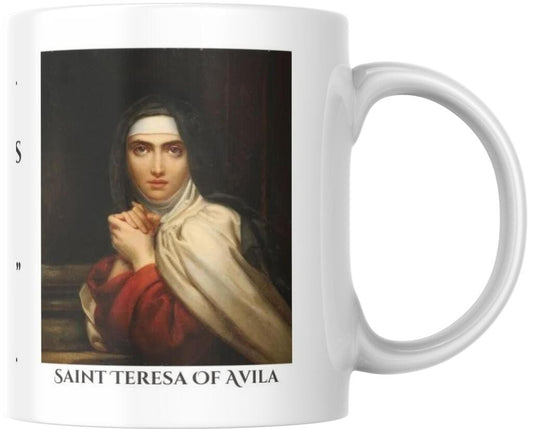 Saint Teresa Of Avila Catholic Quote Ceramic Coffee Mug