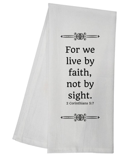 2 Corinthians 5:7 Tea Towel 5520 GGTT251