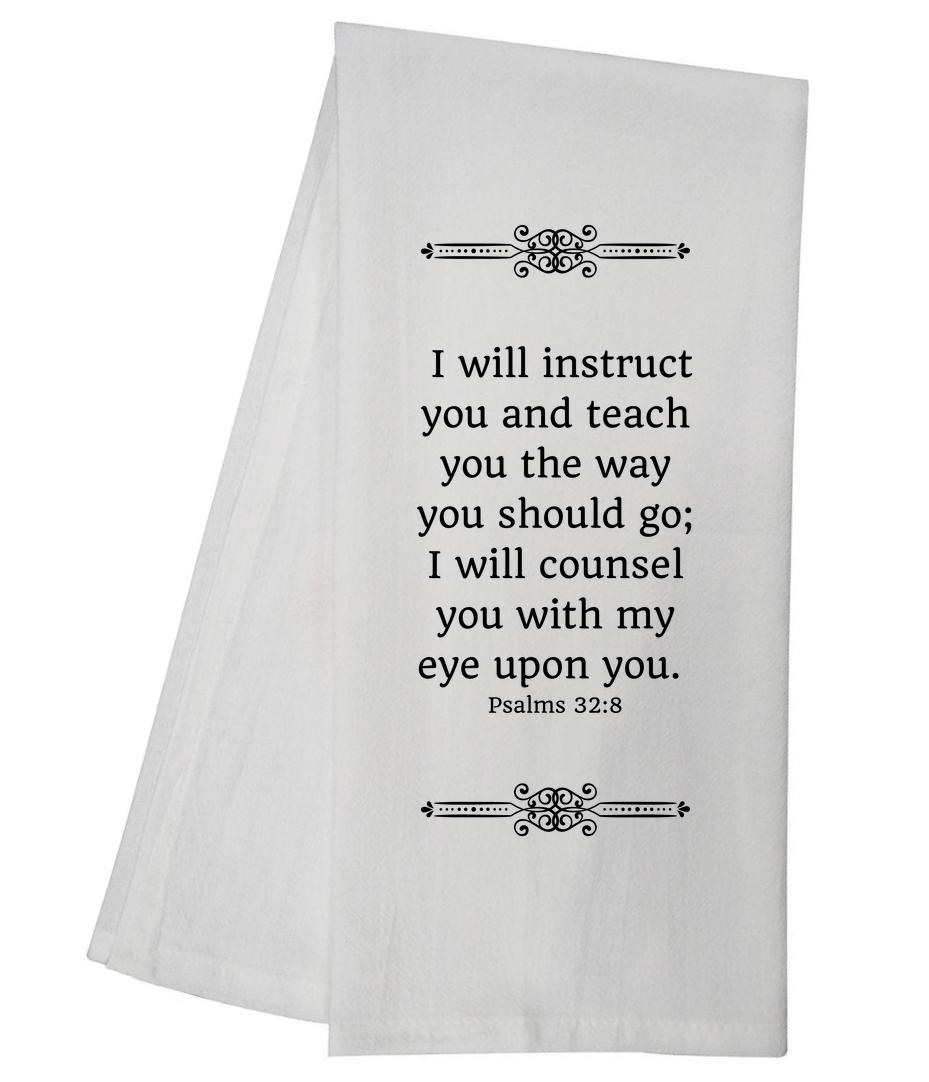 Psalms 32:8 Tea Towel 5528 GGTT259