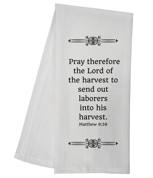 Matthew 9:38 Tea Towel 5529 GGTT260