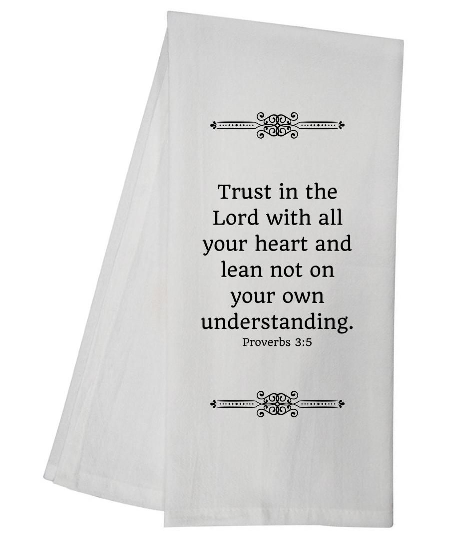 Proverbs 3:5 Tea Towel 5844 GGTT543