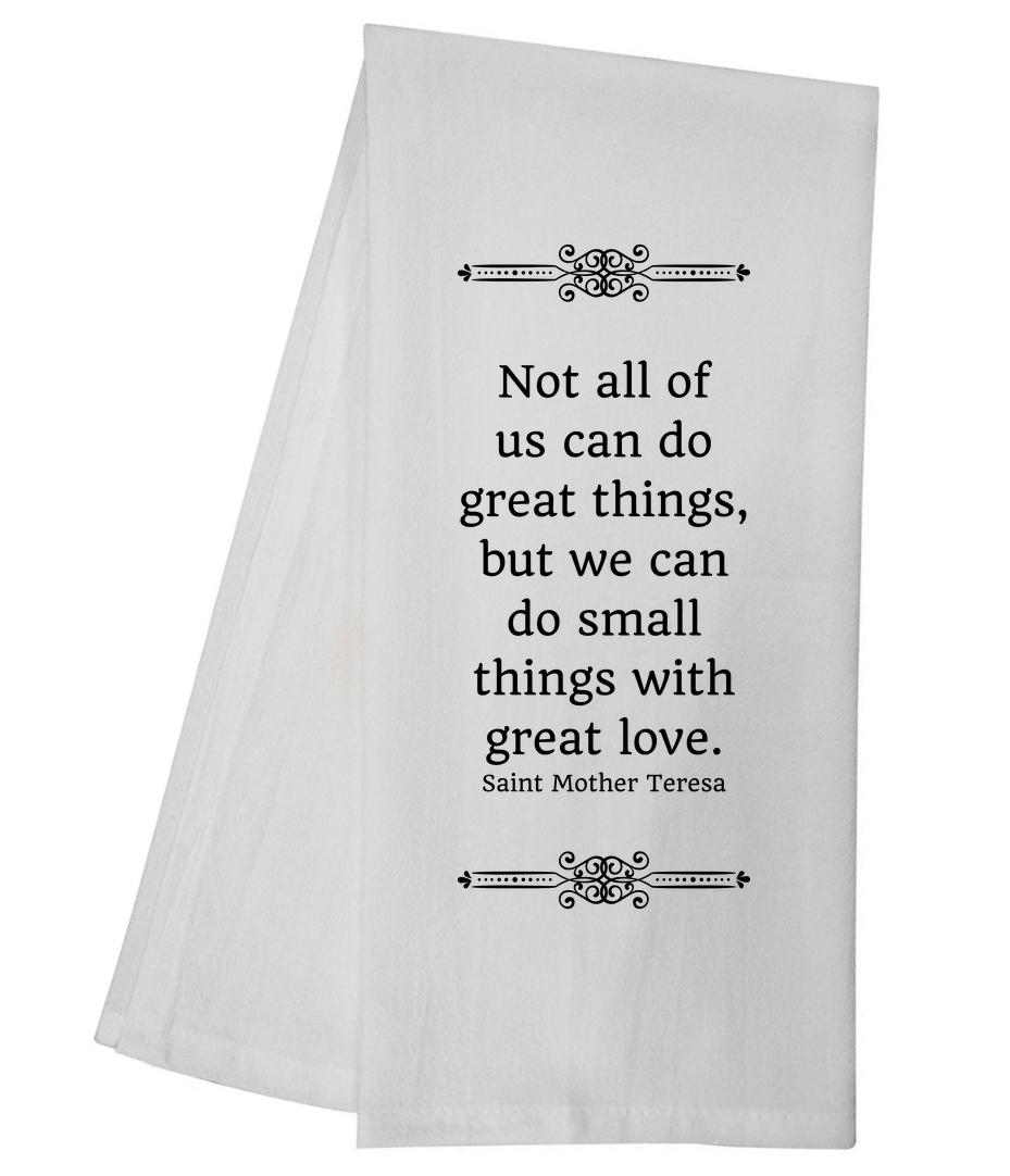 Small Things Great Love Tea Towel 5884 GGTT583