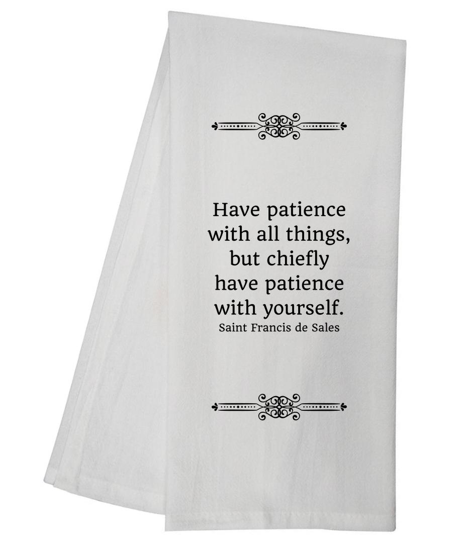 Patience With Yourself Tea Towel 5887 GGTT586