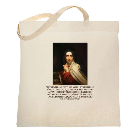 Saint Teresa Of Avila Let Nothing Disturb You Tote Bag 6689