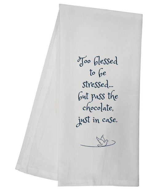 Too Blessed Tea Towel 6726 SLTT1009