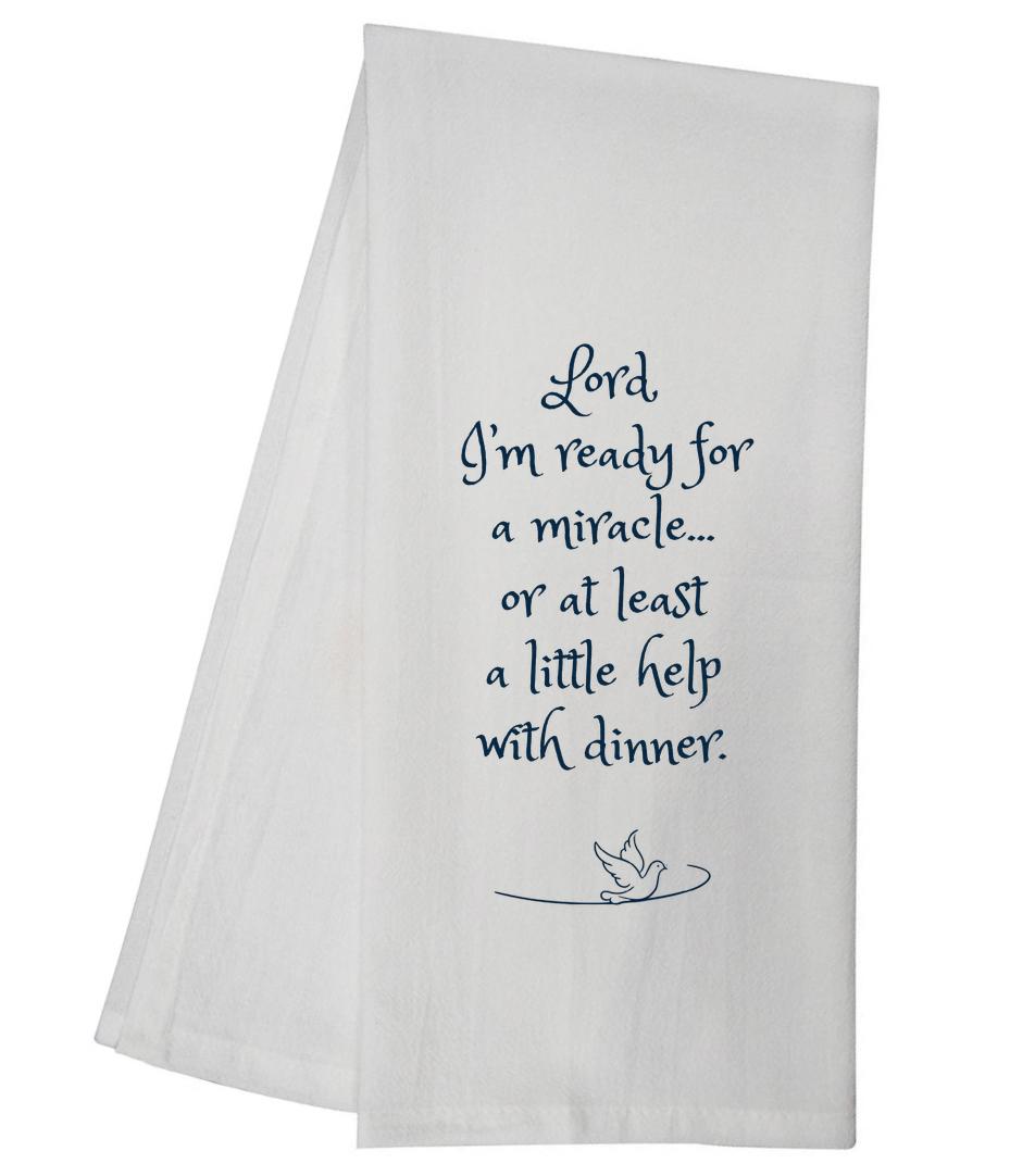 Ready For Miracle Tea Towel 6748 SLTT1032